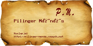 Pilinger Ménás névjegykártya